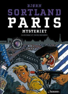 Paris-mysteriet av Bjørn Sortland (Innbundet)