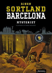 Barcelona-mysteriet av Bjørn Sortland (Innbundet)