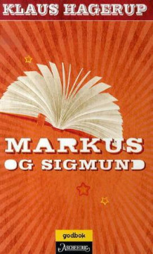 Markus og Sigmund av Klaus Hagerup (Innbundet)