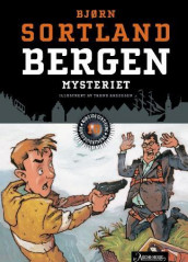 Bergen-mysteriet av Bjørn Sortland (Innbundet)