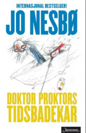 Doktor Proktors tidsbadekar av Jo Nesbø (Heftet)