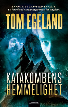 Katakombens hemmelighet av Tom Egeland (Innbundet)
