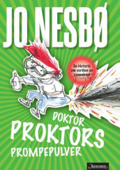 Doktor Proktors prompepulver av Jo Nesbø (Heftet)