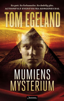 Mumiens mysterium av Tom Egeland (Ebok)