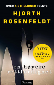 En høyere rettferdighet av Michael Hjorth og Hans Rosenfeldt (Heftet)