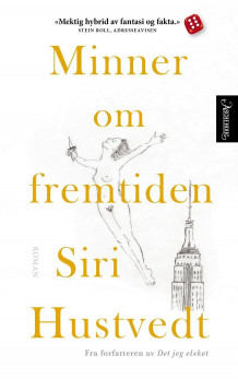 Minner om fremtiden av Siri Hustvedt (Heftet)