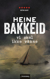 Vi skal ikke våkne av Heine Bakkeid (Heftet)