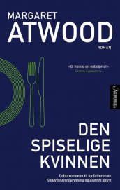 Den spiselige kvinnen av Margaret Atwood (Ebok)