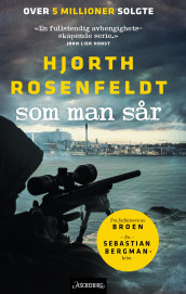 Som man sår av Michael Hjorth og Hans Rosenfeldt (Ebok)