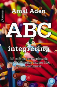 ABC i integrering av Amal Aden (Heftet)