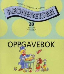 Regnereisen 2B av Rolf Venheim, Kristina Olstorpe og Lennart Skoogh (Heftet)