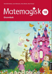 Matemagisk 1B av Anna Kavén, Tom-Erik Kroknes, Lena Palovaara og Hans Persson (Heftet)