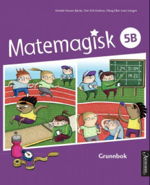 Matemagisk 5B av Kristina Markussen Raen, Asbjørn Lerø Kongsnes, Hedda Louise Lang-Ree og Gaute Nyhus (Heftet)