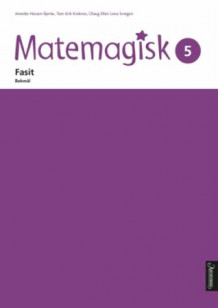 Matemagisk 5 av Annette Hessen Bjerke, Tom-Erik Kroknes, Olaug Ellen Lona Svingen, Andreas Hernvald, Gunnar Kryger, Hans Persson og Lena Zetterquist (Heftet)