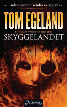 Skyggelandet av Tom Egeland (Heftet)