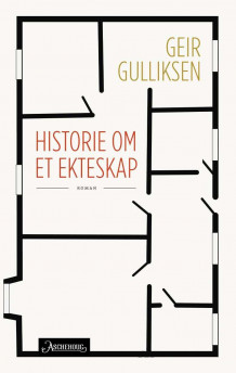 Historie om et ekteskap av Geir Gulliksen (Innbundet)