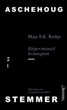 Eksperimentell kvinneglam av Maja S. K. Ratkje (Heftet)