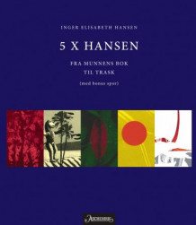 5 x Hansen av Inger Elisabeth Hansen (Heftet)