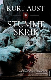 Stumme skrik av Kurt Aust (Ebok)