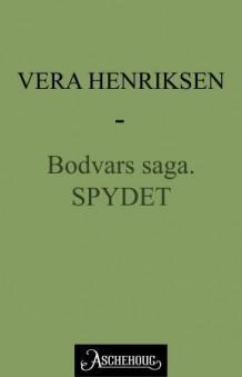 Spydet av Vera Henriksen (Ebok)