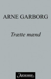 Trætte mænd av Arne Garborg (Ebok)