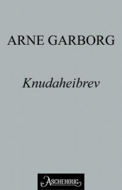 Knudaheibrev av Arne Garborg (Ebok)