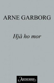 Hjå ho mor av Arne Garborg (Ebok)