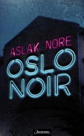 Oslo noir av Aslak Nore (Innbundet)