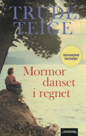 Mormor danset i regnet av Trude Teige (Ebok)