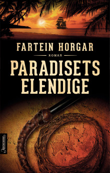 Paradisets elendige av Fartein Horgar (Ebok)