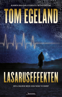 Lasaruseffekten av Tom Egeland (Innbundet)