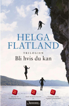 Bli hvis du kan. Reis hvis du må ; Alle vil hjem, ingen vil tilbake ; Det finnes ingen helhet av Helga Flatland (Ebok)