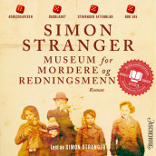 Museum for mordere og redningsmenn av Simon Stranger (Nedlastbar lydbok)