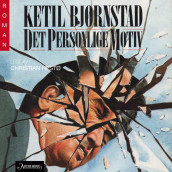 Det personlige motiv av Ketil Bjørnstad (Nedlastbar lydbok)