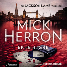 Ekte tigre av Mick Herron (Nedlastbar lydbok)