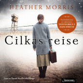 Cilkas reise av Heather Morris (Nedlastbar lydbok)