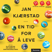 En tid for å leve av Jan Kjærstad (Nedlastbar lydbok)
