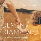 Dement diamant av Toril Brekke (Nedlastbar lydbok)