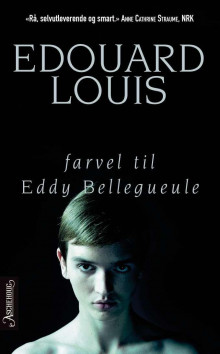 Farvel til Eddy Bellegueule av Edouard Louis (Heftet)