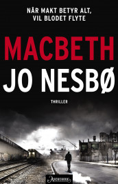 Macbeth av Jo Nesbø (Innbundet)
