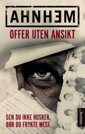 Offer uten ansikt av Stefan Ahnhem (Innbundet)