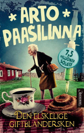 Den elskelige giftblandersken av Arto Paasilinna (Heftet)