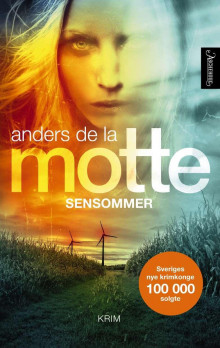 Sensommer av Anders De la Motte (Ebok)