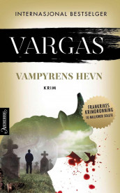 Vampyrens hevn av Fred Vargas (Heftet)