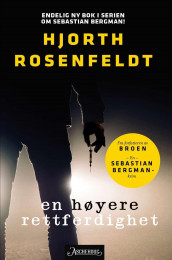 En høyere rettferdighet av Michael Hjorth og Hans Rosenfeldt (Ebok)