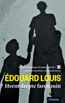 Hvem drepte faren min av Édouard Louis (Ebok)