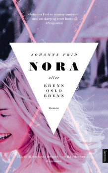 Nora eller Brenn Oslo brenn av Johanna Frid (Innbundet)