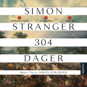 304 dager av Simon Stranger (Nedlastbar lydbok)