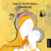 Støvberar av Ingrid Storholmen (Nedlastbar lydbok)