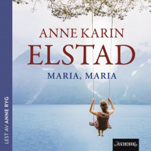 Maria, Maria av Anne Karin Elstad (Nedlastbar lydbok)